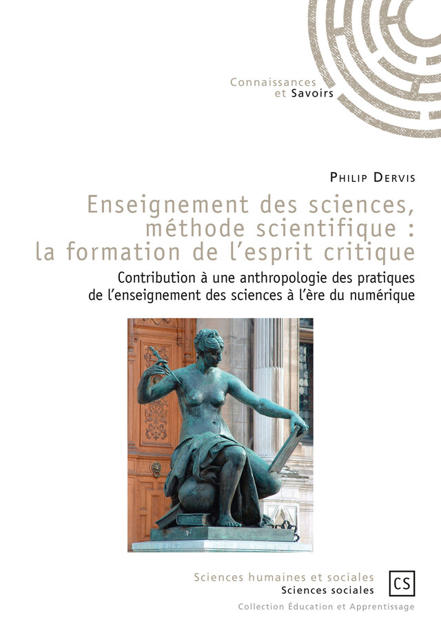 Enseignement des sciences, méthode scientifique : la formation de l'esprit critique - Philip Dervis - Connaissances & Savoirs