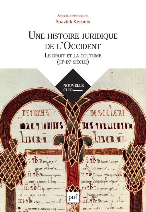 Une histoire juridique de l'Occident (IIIe-IXe siècle) - Soazick Kerneis - Humensis