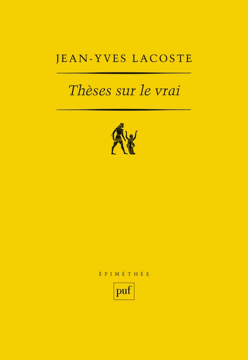 Thèses sur le vrai - Jean-Yves Lacoste - Humensis