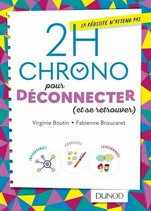 2h Chrono pour déconnecter (et se retrouver) - Virginie Boutin, Fabienne Broucaret - Dunod