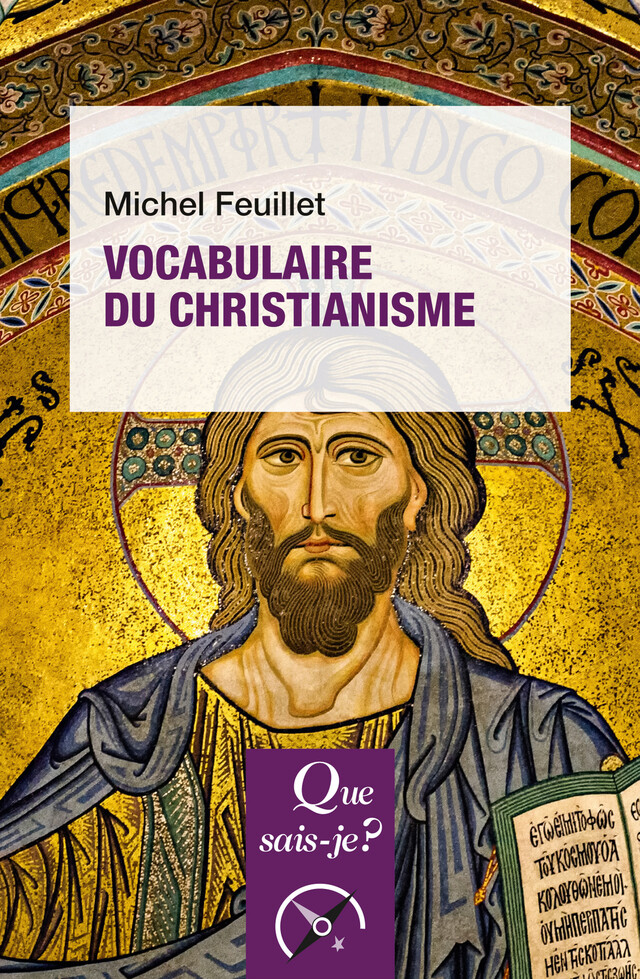 Vocabulaire du christianisme - Michel Feuillet - Que sais-je ?