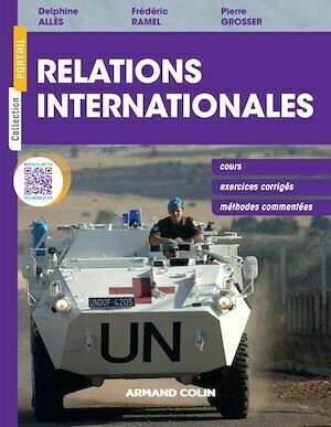 Relations internationales - Frédéric Ramel, Jean-Vincent Holeindre, Delphine Allès - Armand Colin