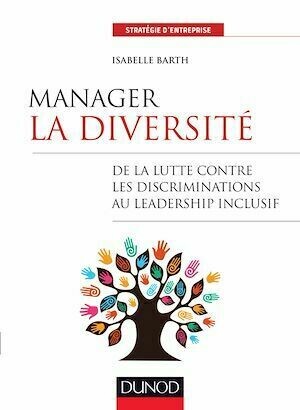 Manager la diversité - Isabelle Barth - Dunod