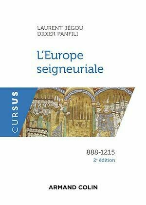 L'Europe seigneuriale - 2e éd. - Laurent Jégou, Didier Panfili - Armand Colin