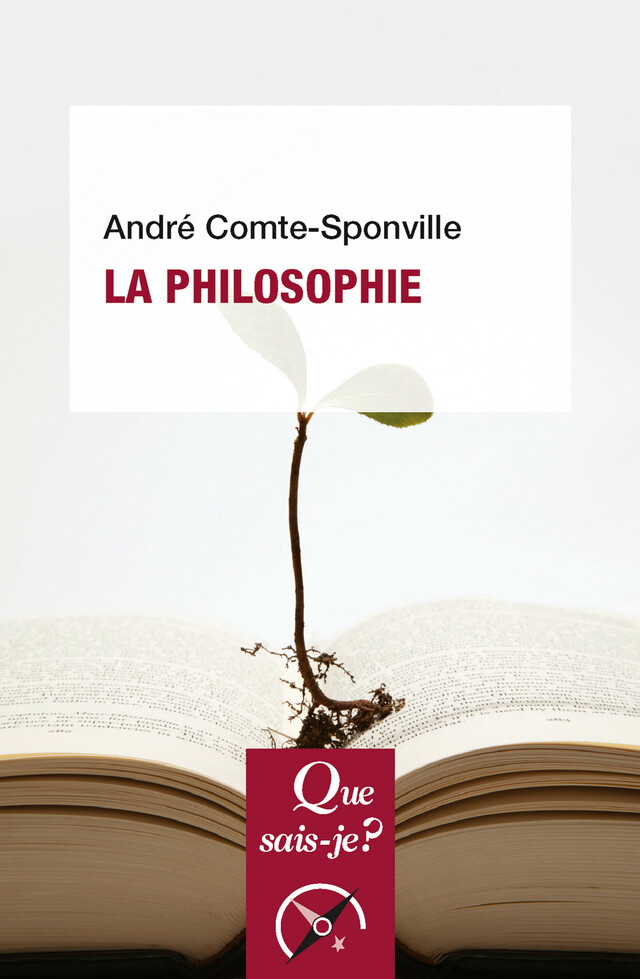 La philosophie - André Comte-Sponville - Que sais-je ?