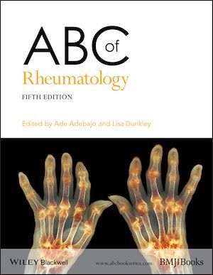 ABC of Rheumatology - Ade Adebajo, Lisa Dunkley - BMJ Books