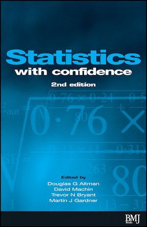 Statistics with Confidence - David Machin, Douglas Altman, Trevor Bryant, Martin Gardner - BMJ Books