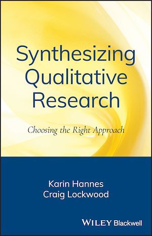 Synthesizing Qualitative Research - Karin Hannes, Craig Lockwood - BMJ Books
