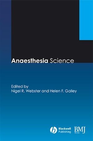 Anaesthesia Science - Nigel Webster, Helen F. Galley - BMJ Books