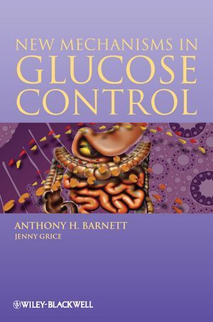 New Mechanisms in Glucose Control - Anthony H. Barnett, Jenny Grice - BMJ Books