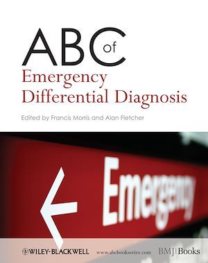 ABC of Emergency Differential Diagnosis - Francis Morris, Alan Fletcher - BMJ Books