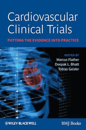 Cardiovascular Clinical Trials - Marcus Flather, Deepak Bhatt, Tobias Geisler - BMJ Books