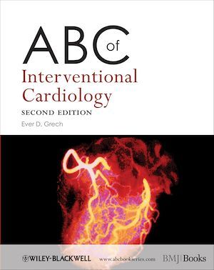ABC of Interventional Cardiology - Ever D. Grech - BMJ Books
