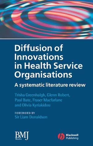 Diffusion of Innovations in Health Service Organisations -  Collectif - BMJ Books