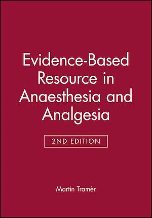 Evidence-Based Resource in Anaesthesia and Analgesia - Martin Tramèr - BMJ Books