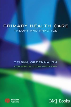 Primary Health Care - Trisha Greenhalgh - BMJ Books