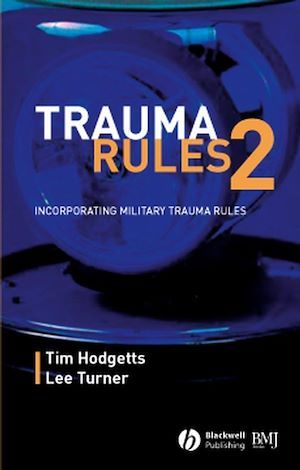 Trauma Rules 2 - Timothy J. Hodgetts, Lee Turner - BMJ Books