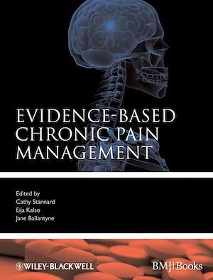 Evidence-Based Chronic Pain Management - Cathy Stannard, Eija Kalso, Jane Ballantyne - BMJ Books