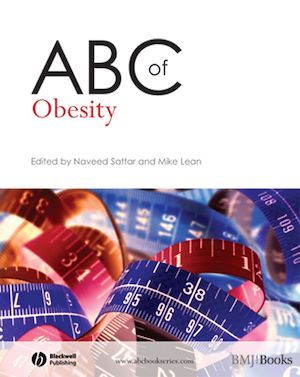 ABC of Obesity - Naveed Sattar, Mike Lean - BMJ Books