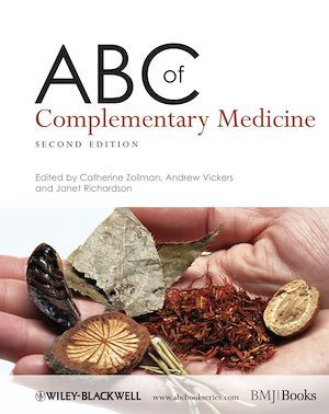 ABC of Complementary Medicine - Catherine Zollman, Andrew J. Vickers, Janet Richardson - BMJ Books