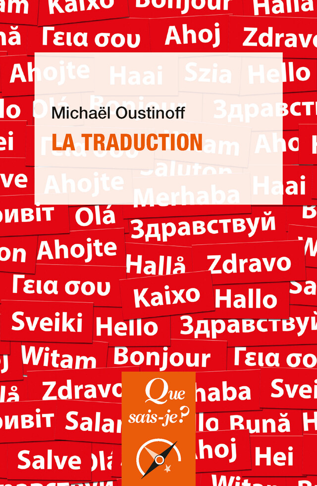 La traduction - Michaël Oustinoff - Que sais-je ?