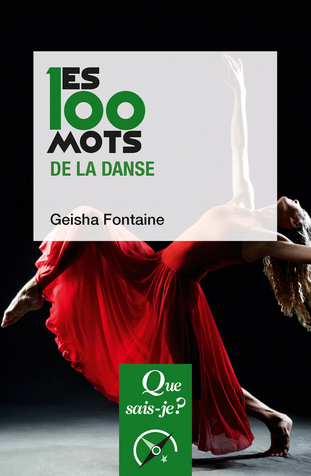 Les 100 mots de la danse - Geisha Fontaine - Que sais-je ?