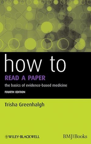 How to Read a Paper - Trisha Greenhalgh - BMJ Books