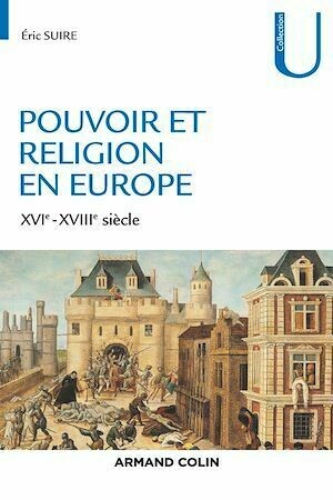 Pouvoir et religion en Europe - Éric Suire - Armand Colin