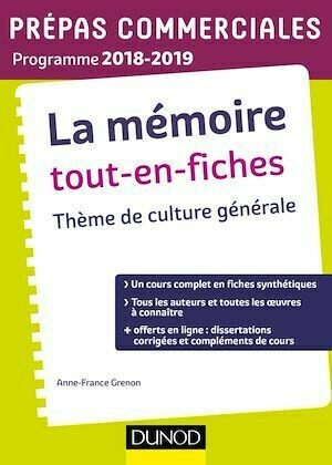 La mémoire Tout-en-fiches - Thème de culture générale Prépas commerciales 2018-2019 - Étienne Akamatsu - Dunod