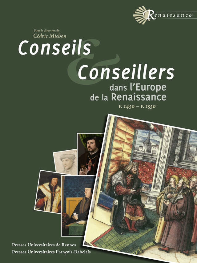 Conseils et conseillers dans l’Europe de la Renaissance -  - Presses universitaires François-Rabelais