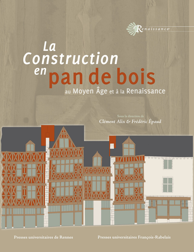 La construction en pan de bois -  - Presses universitaires François-Rabelais
