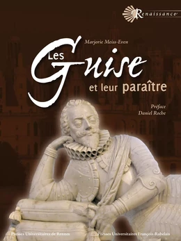 Les Guise et leur paraître