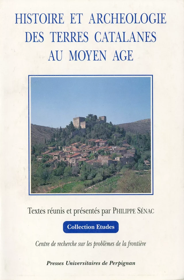 Histoire et archéologie des terres catalanes au Moyen Âge - Soc003000 Soc003000 - Presses universitaires de Perpignan