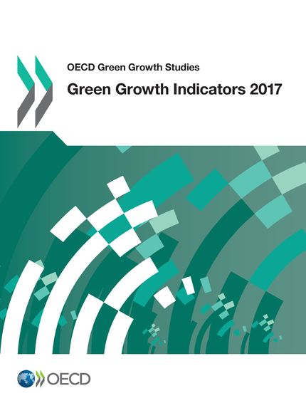 Green Growth Indicators 2017 -  Collectif - OCDE / OECD