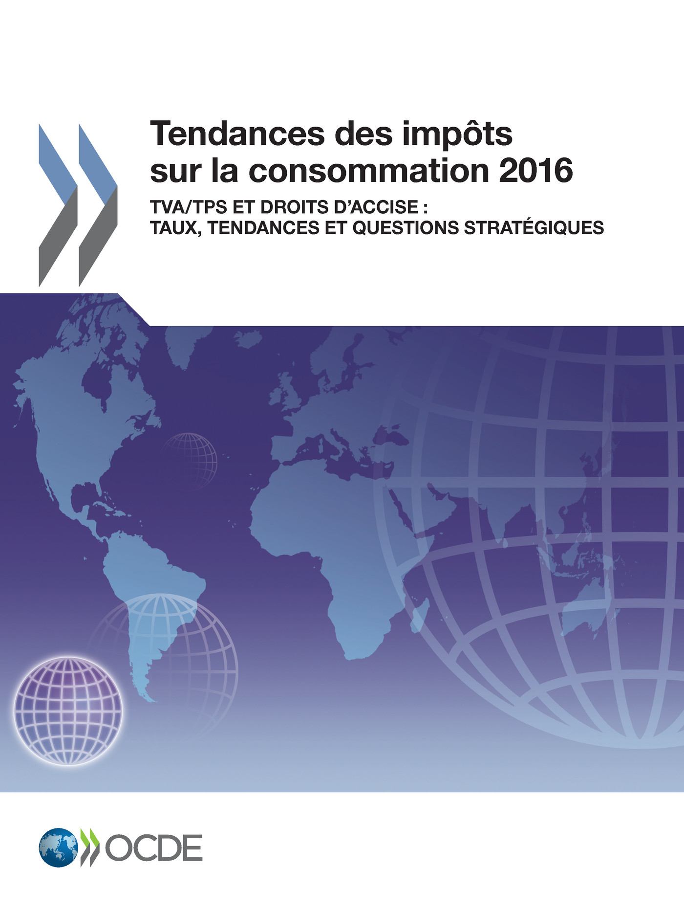 Tendances des impôts sur la consommation 2016 -  Collectif - OCDE / OECD