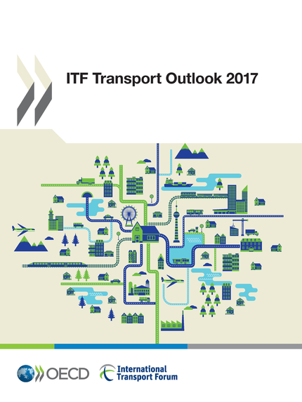 ITF Transport Outlook 2017 -  Collectif - OCDE / OECD