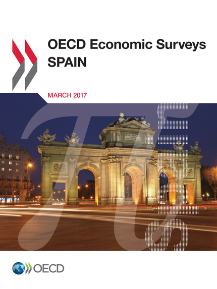 OECD Economic Surveys: Spain 2017 -  Collectif - OCDE / OECD