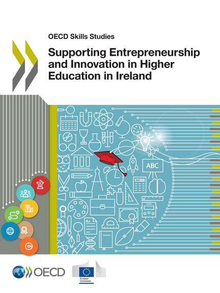 Supporting Entrepreneurship and Innovation in Higher Education in Ireland -  Collectif - OCDE / OECD