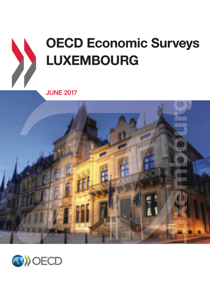 OECD Economic Surveys: Luxembourg 2017 -  Collectif - OCDE / OECD