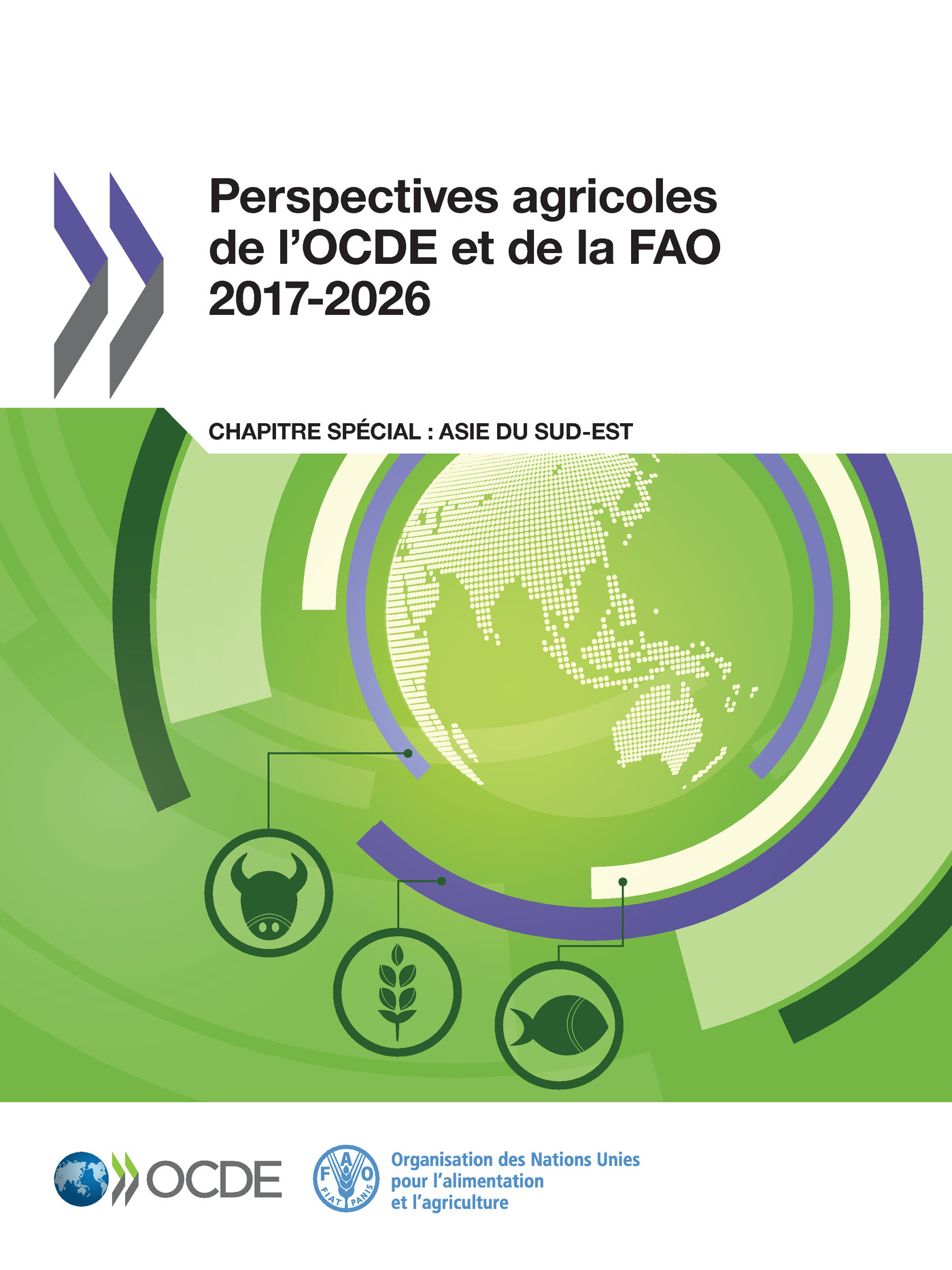Perspectives agricoles de l'OCDE et de la FAO 2017-2026 -  Collectif - OCDE / OECD