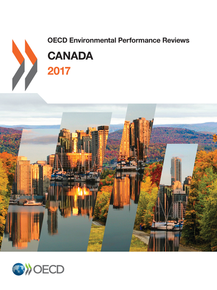 OECD Environmental Performance Reviews: Canada 2017 -  Collectif - OCDE / OECD