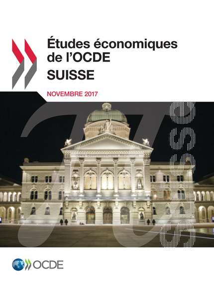 Études économiques de l'OCDE : Suisse 2017 -  Collectif - OCDE / OECD