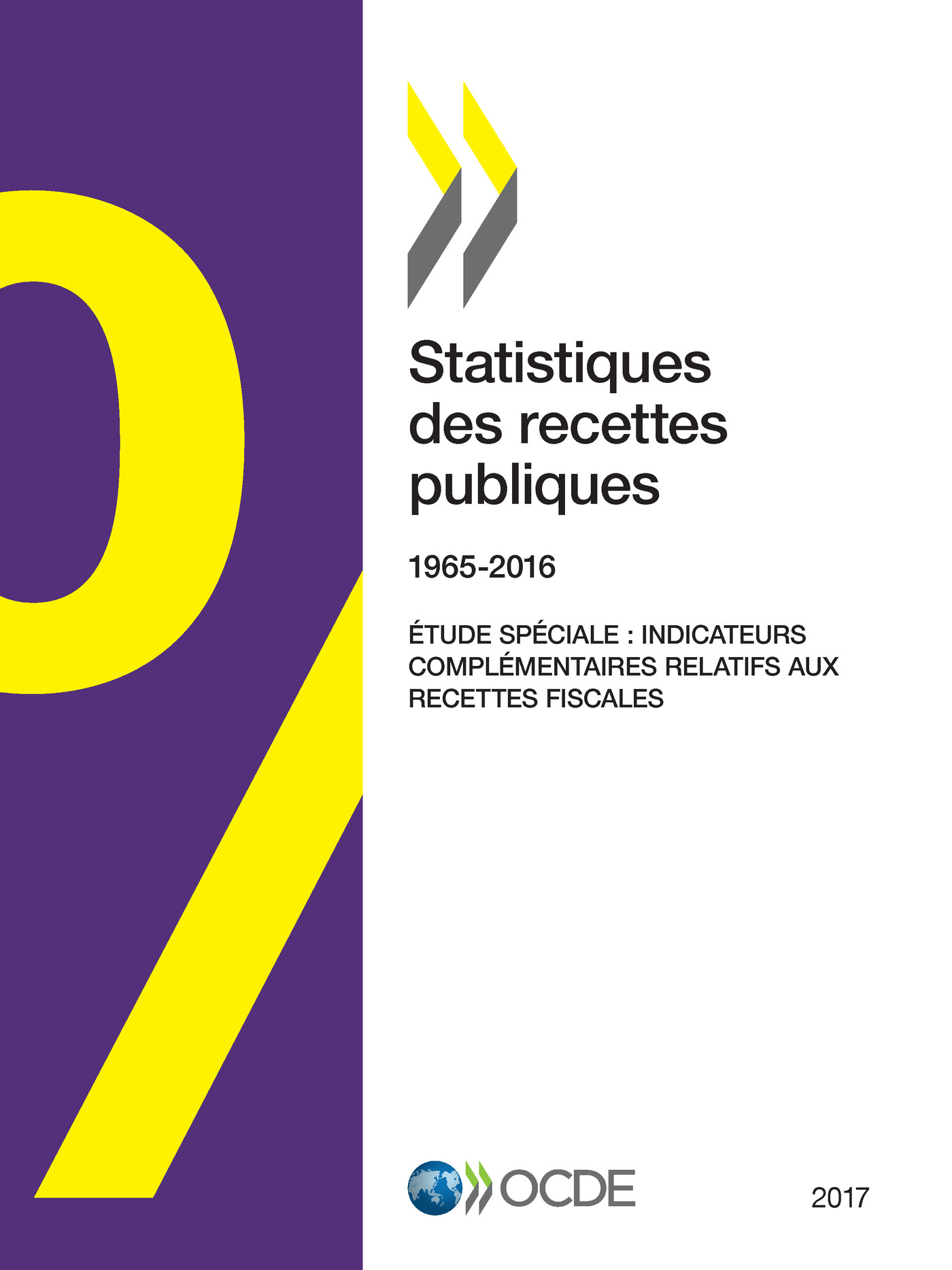 Statistiques des recettes publiques : 1965-2016 -  Collectif - OCDE / OECD