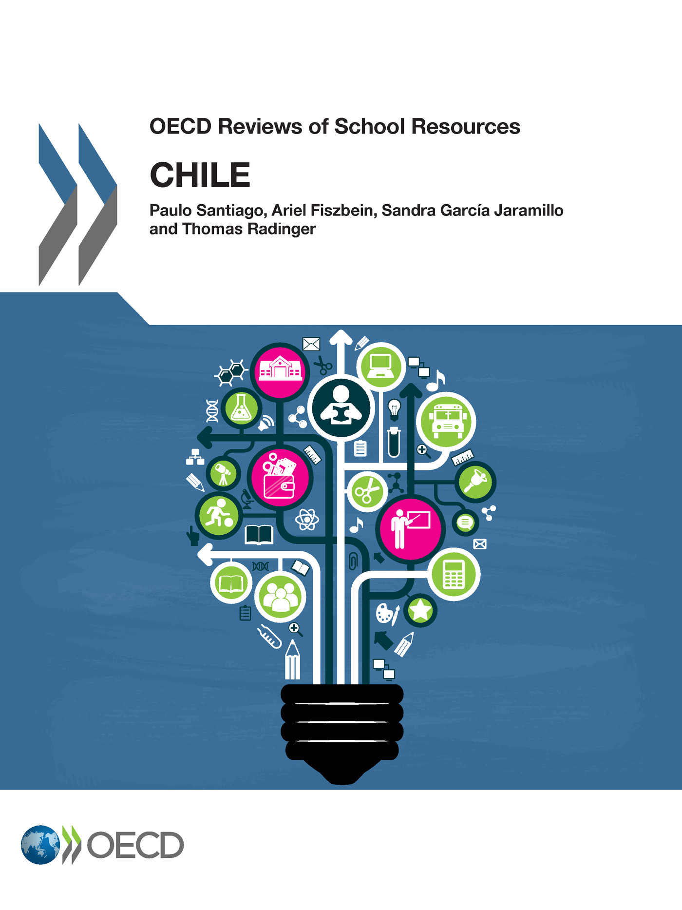 OECD Reviews of School Resources: Chile 2017 -  Collectif - OCDE / OECD