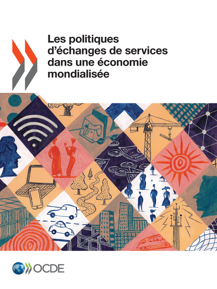 Les politiques d'échanges de services dans une économie mondialisée -  Collectif - OCDE / OECD
