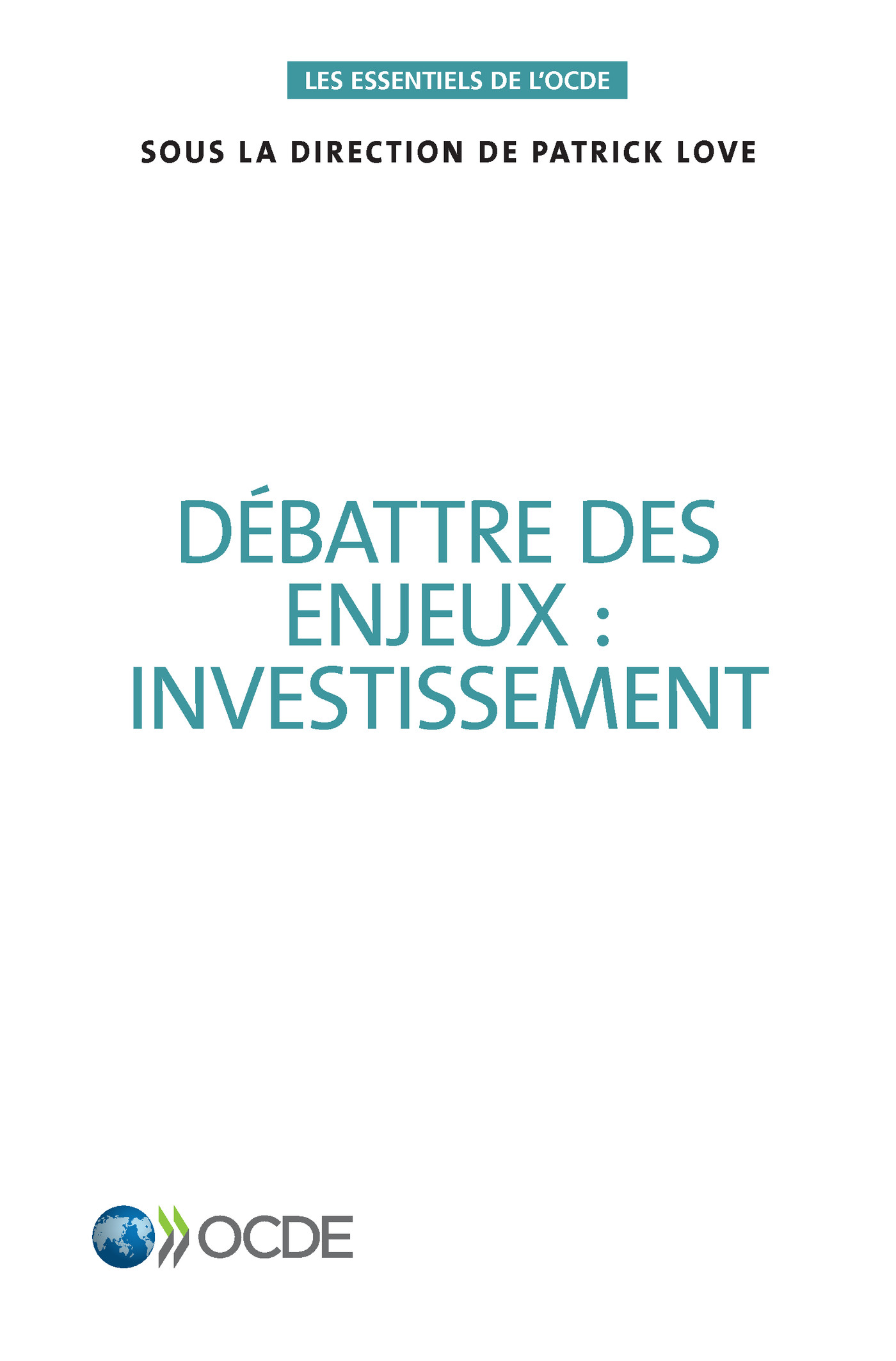 Débattre des enjeux : investissement -  Collectif - OCDE / OECD