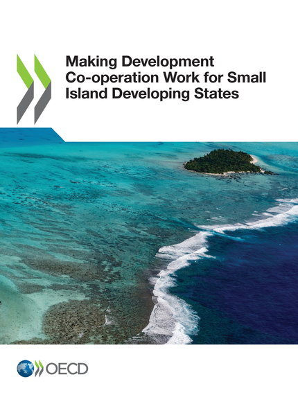 Making Development Co-operation Work for Small Island Developing States -  Collectif - OCDE / OECD