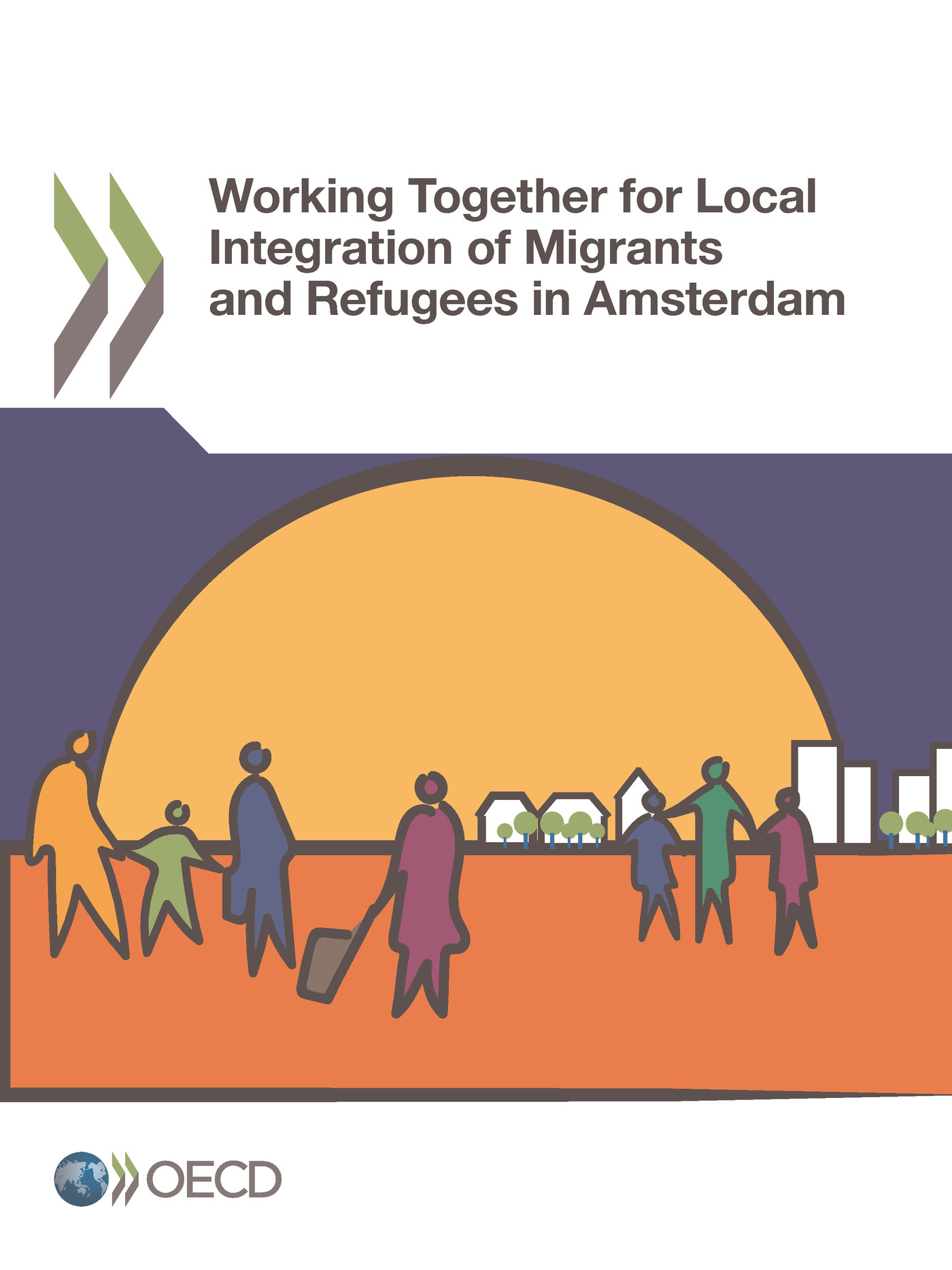 Working Together for Local Integration of Migrants and Refugees in Amsterdam -  Collectif - OCDE / OECD