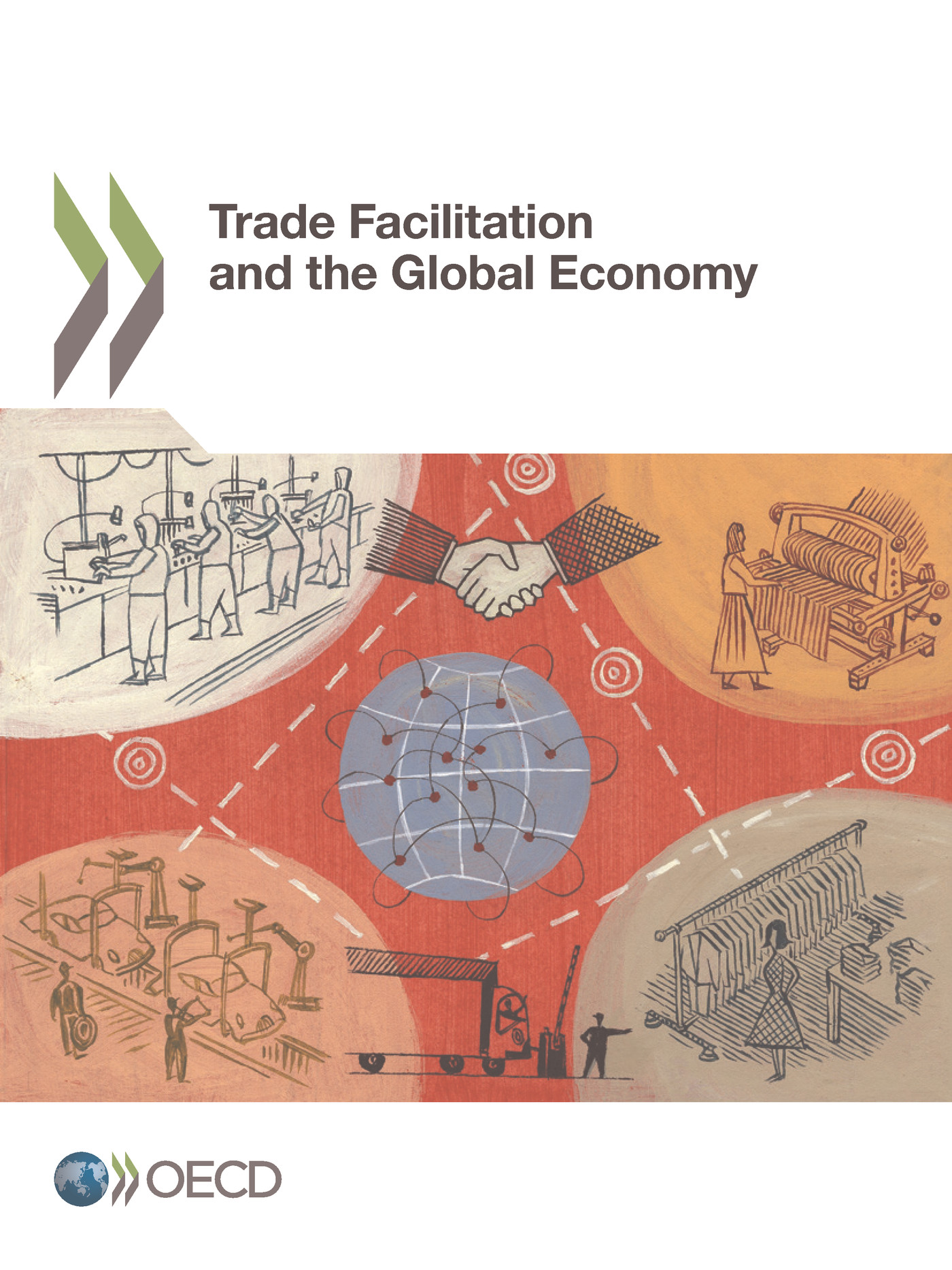 Trade Facilitation and the Global Economy -  Collectif - OCDE / OECD