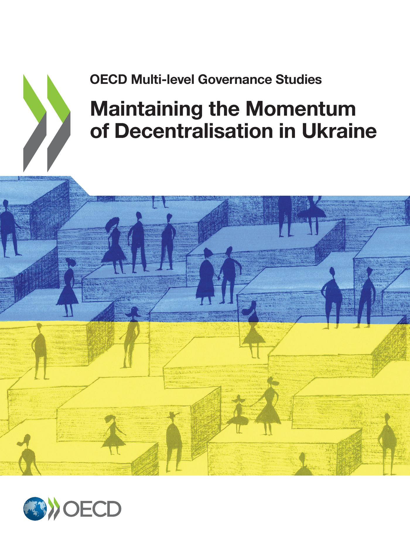 Maintaining the Momentum of Decentralisation in Ukraine -  Collectif - OCDE / OECD